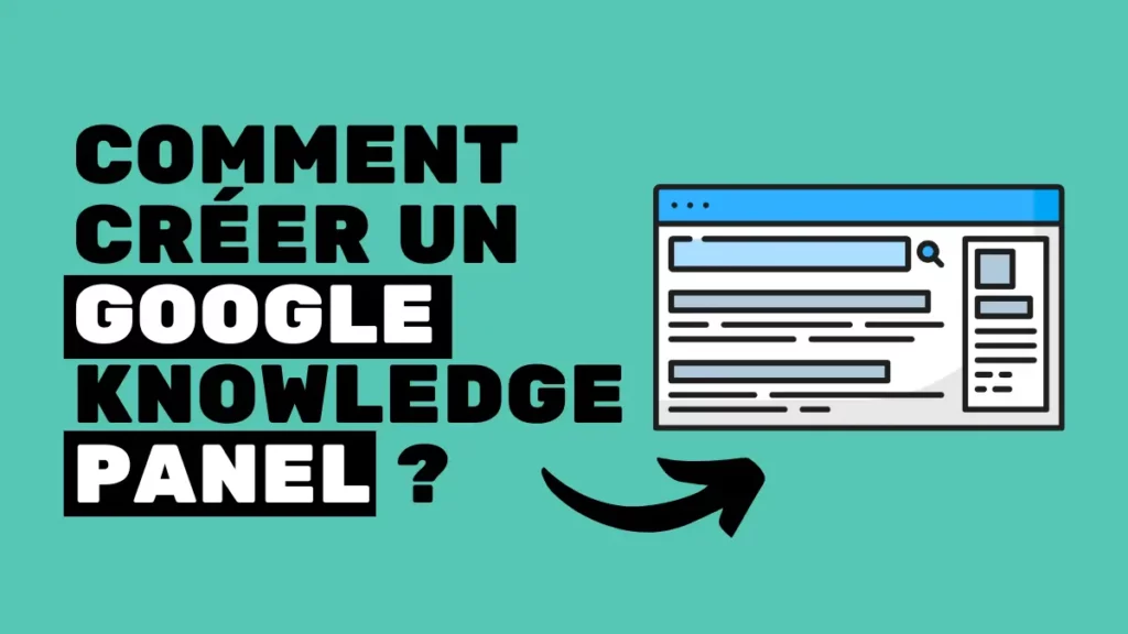 google knowledge panel : comment en créer un avec ou sans page wikipedia