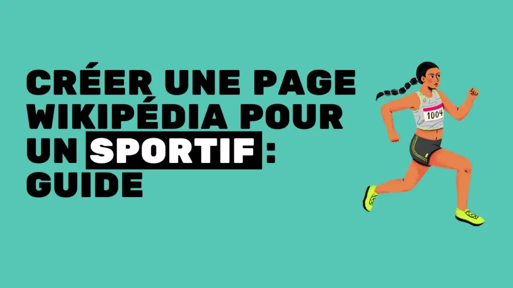 guide pour créer une page wikipédia pour un sportif