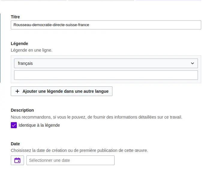 formulaire à remplir sur wikimédia commons pour ajouter une image sur wikipédia, indiquez le titre, la légende, la date de première publication