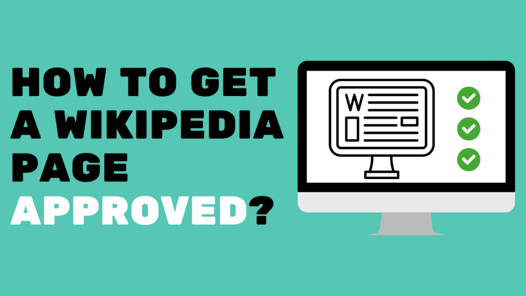 How to get a wikipedia page approved ? Blog post cover