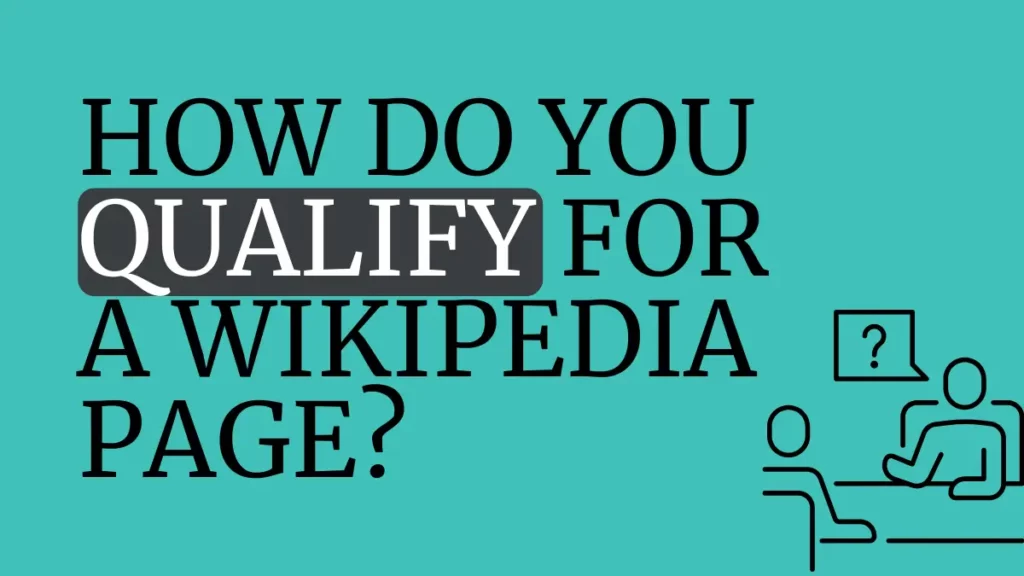 How do you qualify for a wikipedia page - cover of the article