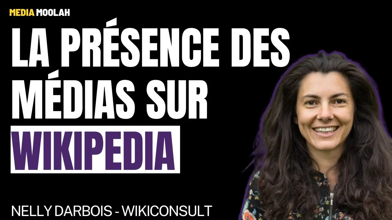 extrait de l'interview de nelly darbois pour le podcast vidéo média moolah sur wikipédia pour les médias